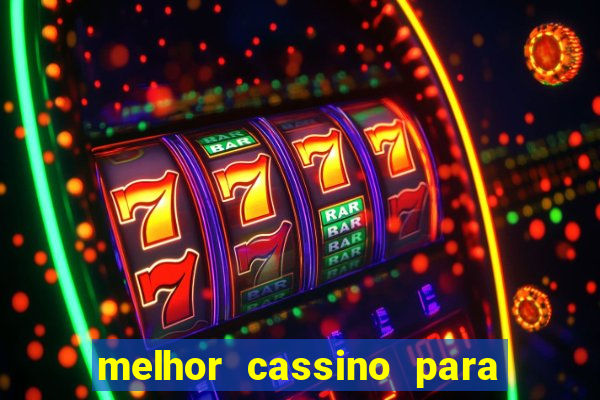 melhor cassino para jogar fortune tiger